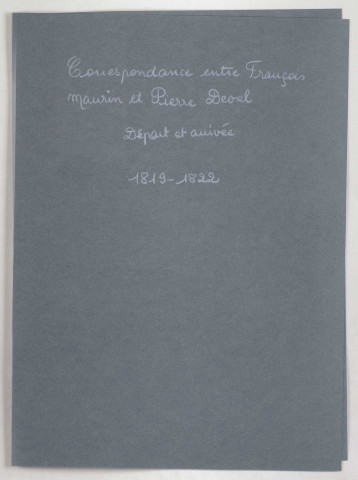 Correspondance entre François Maurin et Pierre Deval.