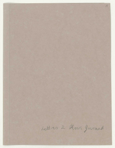 Vallières (des) à Weinling, scripteurs non identifiés, lettres incomplètes et brouillons de lettres d'Henri Gouraud, menus.