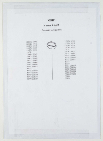 209SUP/627 - OBIP 35586 à 35899
