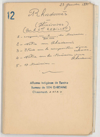 Bureau de Ben Gardane, Itinéraires : croquis « itinéraire Rhadames » (calque) au 1/800000e ; notice sur Rhadamès; étude sur la composition d'une colonne ; notice sur les itinéraires vers Rhadamès ; 17 itinéraires (tableaux) 170 f.