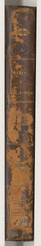 (MAROC, 1.) - 1742-1805. - Inventaire de pièces concernant le Maroc, Fez et Sous, de 1533 à 1742, pour servir à l'histoire du Maroc et des chérifs, par Laffilard, premier commis au dépôt de la marine. - Bibliographie marocaine. - Mémoires sur le Maroc, par Hay de Villeneuve, d'après de Saint-Didier (1778) ; - par de Pouilly (1805).