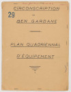 Circonscription de Ben Gardane, Plan quadriennal d'équipement de la circonscription de Ben Gardane, 31 f., carte jointe.