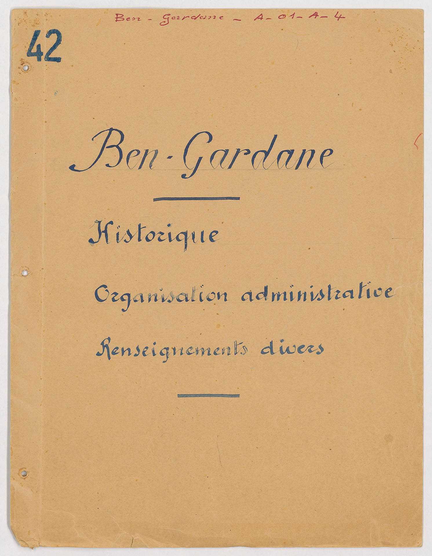 [Bureau des affaires de Ben Gardane], Historique, organisation administrative et renseignements divers, 22 f., carte jointe.