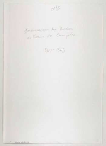 Dossier n°60 - Yucatan : insurrection, blocus de Campêche.
