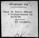 Vues de Tunis fêtant l'indépendance.