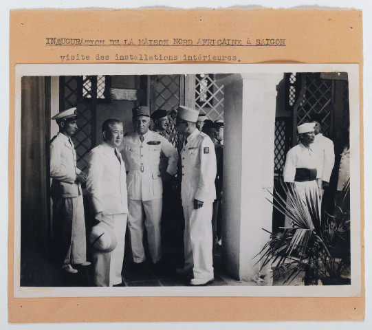 Voyage à Saïgon. Inauguration de la Maison Nord-africaine