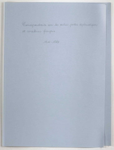 Correspondance avec les autres postes diplomatiques et consulaires français.
