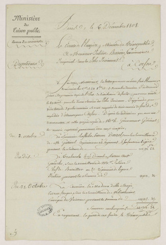 Lettres de Nicolas François Mollien, ministre du Trésor public, adressées à Julien Bessières, alors commissaire impérial dans les Îles Ioniennes à Corfou, à propos d'envois de fonds à destination de Corfou interceptés par l'ennemi et des mesures à prendre à l'avenir pour assurer la sécurité de ces envois (Paris, 6 décembre 1808 et 11 décembre 1809).