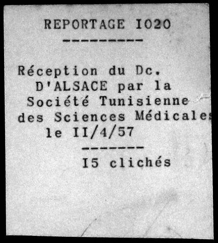 Réception du Docteur. D'Alsace par la société tunisienne des sciences médicales.