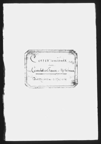 Correspondance avec le consulat de France à Yokohama (mai 1895-mai 1899).