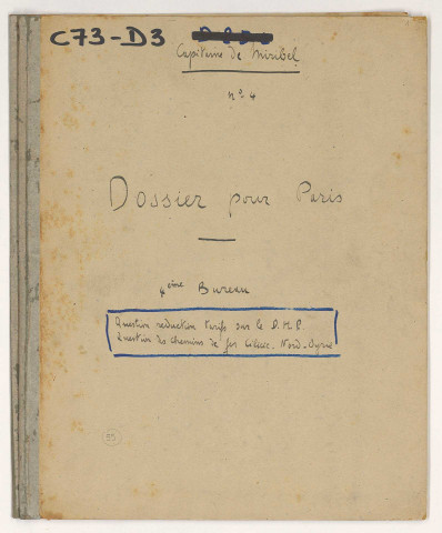 Dossier 4 et pièces annexes : 4e bureau, question de la réduction des tarifs sur le chemin de fer du réseau Damas, Hama et Prolongements (D.H.P.) et question des Chemins de fer Cilicie Nord Syrie.