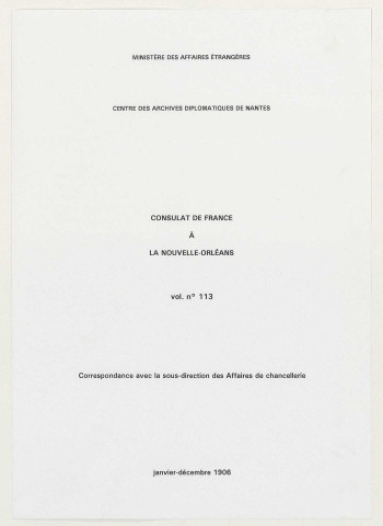 Correspondance avec la sous-direction des Affaires de chancellerie (janvier-décembre 1906).