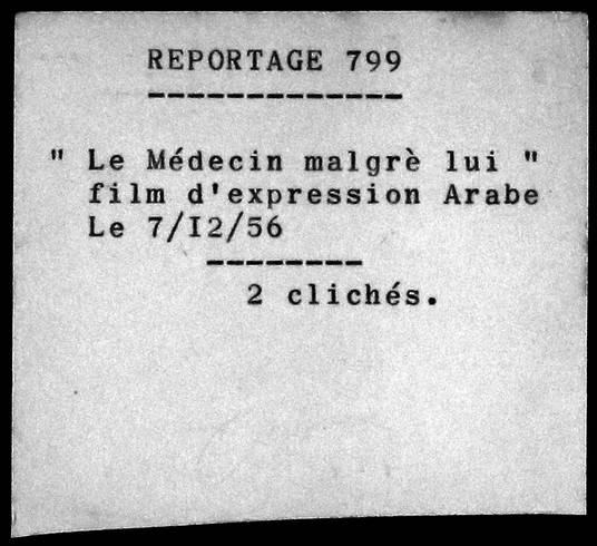 Le Médecin malgré lui [sortie à Tunis du 1er film d'expression arabe, réalisé en Afrique du Nord.]