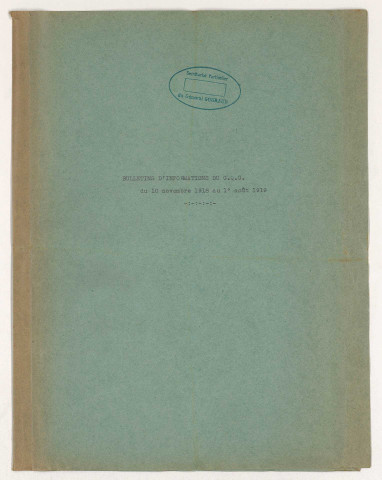 Exemplaires imprimés du 10 novembre 1918 au 1er août 1919 [collection complète]. Quelques documents émanés et/ou diffusés par le Grand Quartier général (G.Q.G.), 18 mai 1917-11 avril 1918.