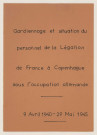 Gardiennage et situation du personnel de la légation sous l'occupation allemande : journal d'Edvard Hansen, gardien de la légation (9 avril 1940-29 mai 1945), correspondance (1940-1948).