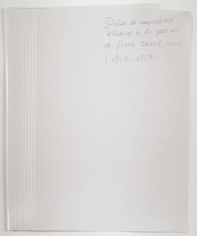 Pièces de comptabilité relatives à la gestion de Pierre Deval.