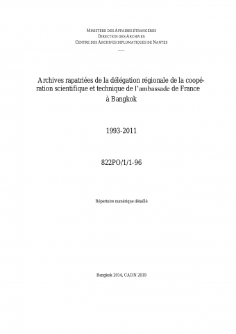 FR MAE 822PO/1, Bangkok, délégation régionale pour la coopération scientifique et technique, 1993-2011
