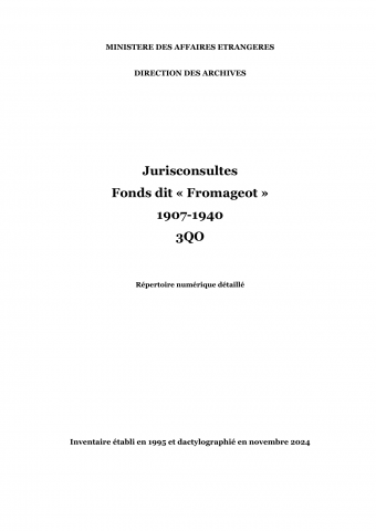 FR MAE, 3QO, Service juridique, Fonds Fromageot, 1907-1940
