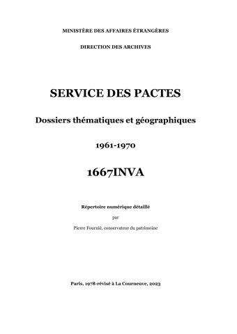 FR MAE 1667INVA, Service des Pactes, dossiers thematiques et geographiques, 1961-1970