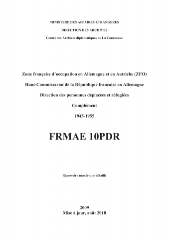 FR MAE 10PDR, ZFO, Personnes déplacées et réfugiées, complément, 1945-1955