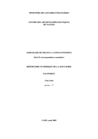 FR MAE 166PO/D71, Constantinople, ambassade, correspondance avec les Échelles : Salonique, 1741-1914
