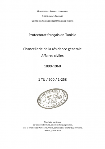 FR MAE 1TU/500, Protectorat français en Tunisie, affaires civiles de chancellerie, 1881-1956
