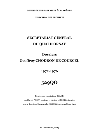 FR MAE 529QO, Secretariat general du Quai d'Orsay, Dossiers CHODRON DE COURCEL, 1972-1976
