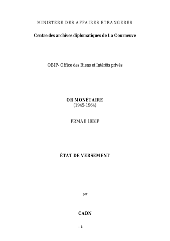 FRMAE 19BIP, OBIP, Spoliation de l'or monétaire, 1945-1964