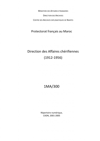 FR MAE 1MA/300, direction des Affaires cherifiennes,1912-1956