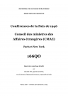 FR MAE 166QO, Conferences de la Paix de 1946, CMAE, Paris et New York