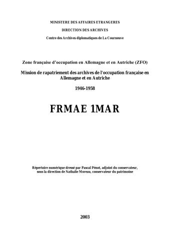 FRMAE 1MAR, Mission de rapatriement des archives de l'occupation française en Allemage et en Autriche, 1946-1958