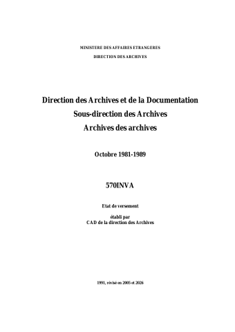 FR MAE 570INVA, Direction des Archives, archives des archives, 1981-1989