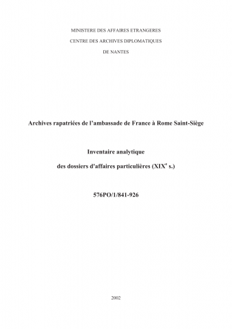 FR MAE 576PO/1/841-926, Rome Saint-Siège, ambassade, affaires particulières, 1669-1974