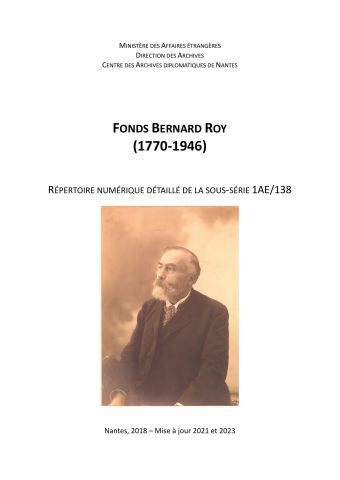 FR MAE 1AE/138, fonds Bernard Roy, 1770-1946
