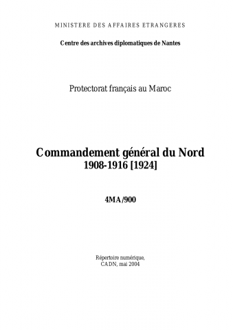 FR MAE, 4MA/900, commandement general du Nord, 1908-1916