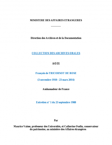 FR MAE 31AO, transcription 1 de l'entretien de François TRICORNOT de ROSE